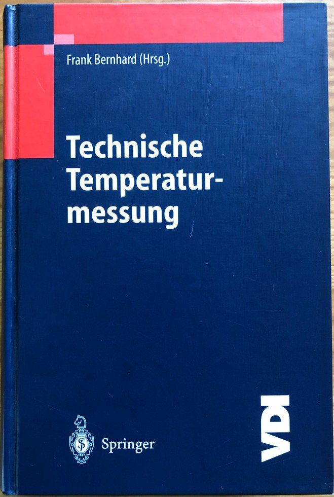 Libri: Buch Technische Temperaturmessung von Frank Bernhard – Usato da Wetzikon ZH venduto da Spinnjogerl