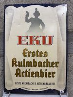 Eku Kulmbach Werbung Reklame bier