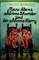Meine kleine schlimme Schwester und der schlimme Harry