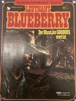 Leutnant Blueberry Comic Der Mann, der 500000$ wert ist