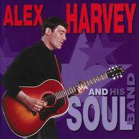 ALEX HARVEY - AND HIS SOUL BAND (CD - Bear Family Records)