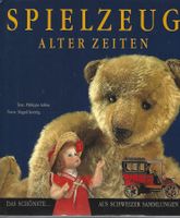 Addor Philippe - Spielzeug alter Zeiten (geb) / Sachbuch