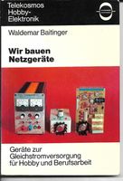 Wir bauen Netzgeräte - Telekosmos Hobby-Elektronik