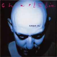 CharlElie - Casque Nu