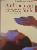 Ayur-Veda-Buch "Aufbruch zur Stille" von Dr. Bauhofer