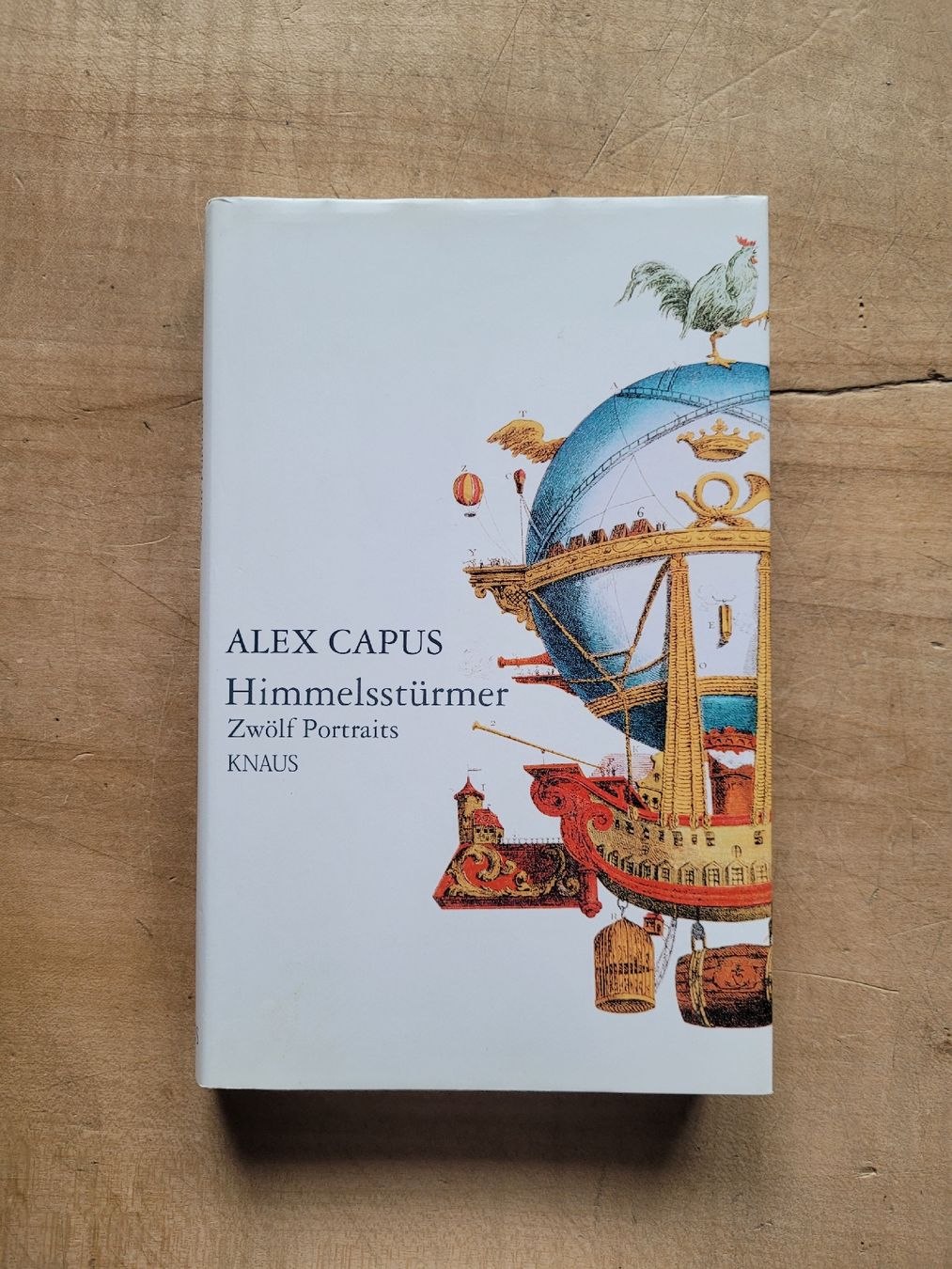 Libri: Alex Capus. Himmelsstürmer – Usato da Zürich venduto da Engiadinabassa