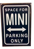 Rusty Blechschild-SPACE FOR MINI PARKING ONLY