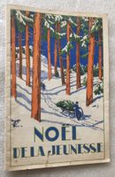 Livre Vintage "Noël de la Jeunesse" Lausanne Suisse (Rareté)