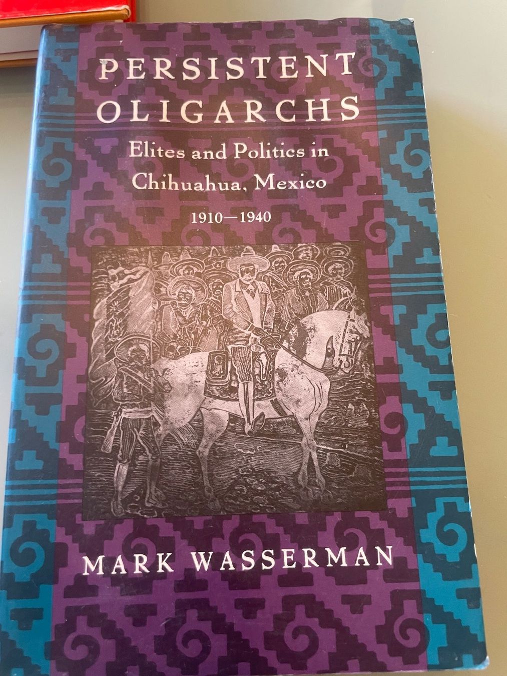 Libri: Persistent Oligarchs & Juárez Myth in Mexico – Usato da Genève venduto da lailas_things 5
