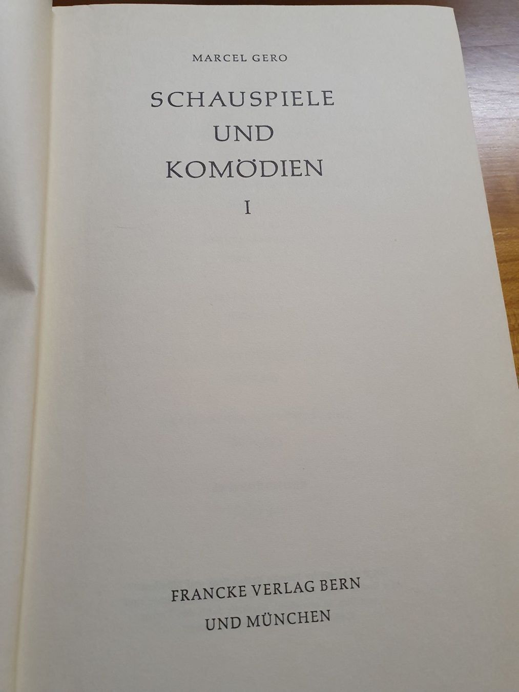 Libri: Marcel Gero Schauspiele und Komödien I – Usato da Oberdorf BL venduto da BaldenEagle 1