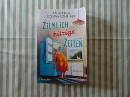 Angelika Schwarzhuber - Ziemlich hitzige Zeiten - B353