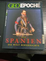 Geo Epoche: Als Spanien die Welt beherrschte