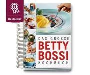 Das grosse Betty Bossi Buch