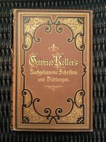 Gottfried Keller's Nachgelassene Schriften und Dichtungen