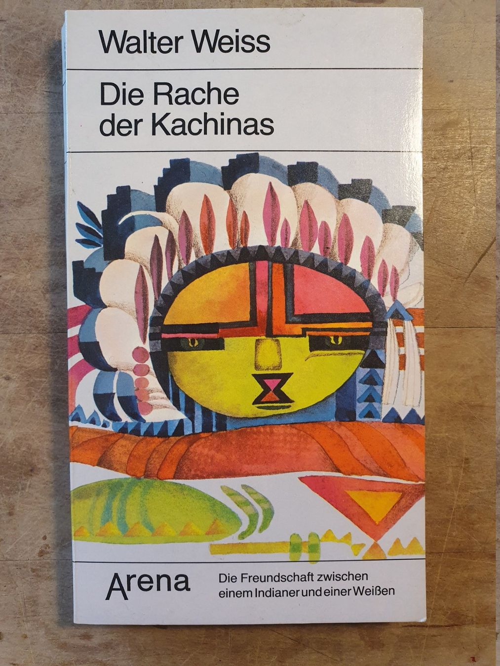 Libri: Die Rache des Kachinas Walter Weiss Arena – Usato da Zürich venduto da loosebone
