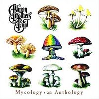 The Allman Brothers Band – Mycology • An Anthology
