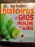 Le gros problème de Gloria Les belles histoires