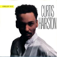 CURTIS HAIRSTON - CHILLIN' OUT (7'' Vinyl Single NM)