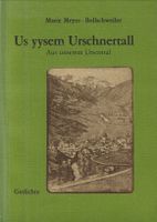 Us yysem Urschnertall - Aus unserem Urserntal