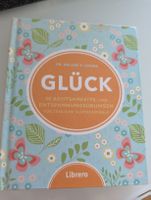 Glück. Achtsamkeit und Entspannungsübungen