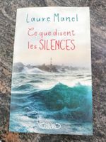 Ce que disent les silences Laure Manel Michel Lafon