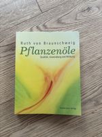 Pflanzenöle von Ruth von Braunschweig