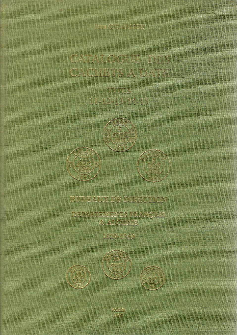 Bücher: Catalogue des Cachets à Date – Gebraucht aus Villars-Burquin von Rodjeurs
