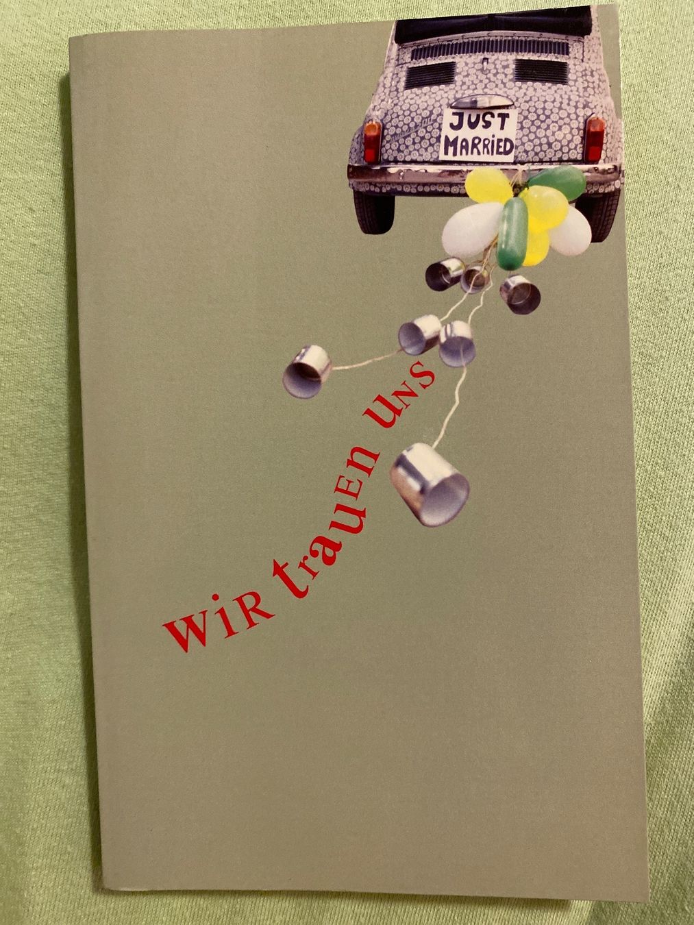 Libri: Buch Wir Trauen Uns / seltene Ausgabe – Nuovo (secondo la descrizione) da Niederbüren venduto da funkel06