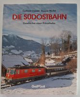 Die Südostbahn: Geschichte einer Privatbahn, Eisenbahn