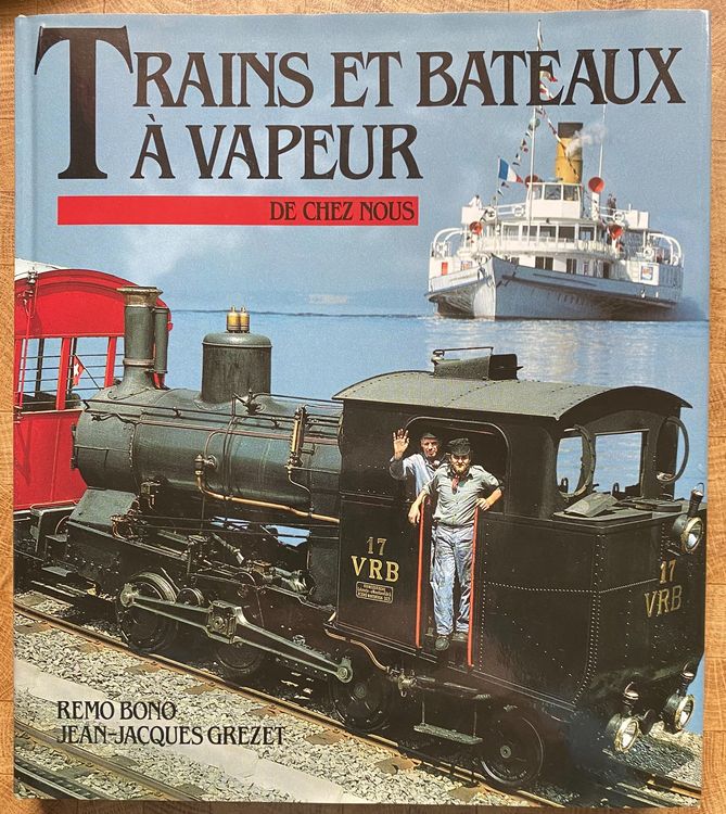 Trains et bateaux à vapeur de chez nous. + tableau loc.a vap | Kaufen ...