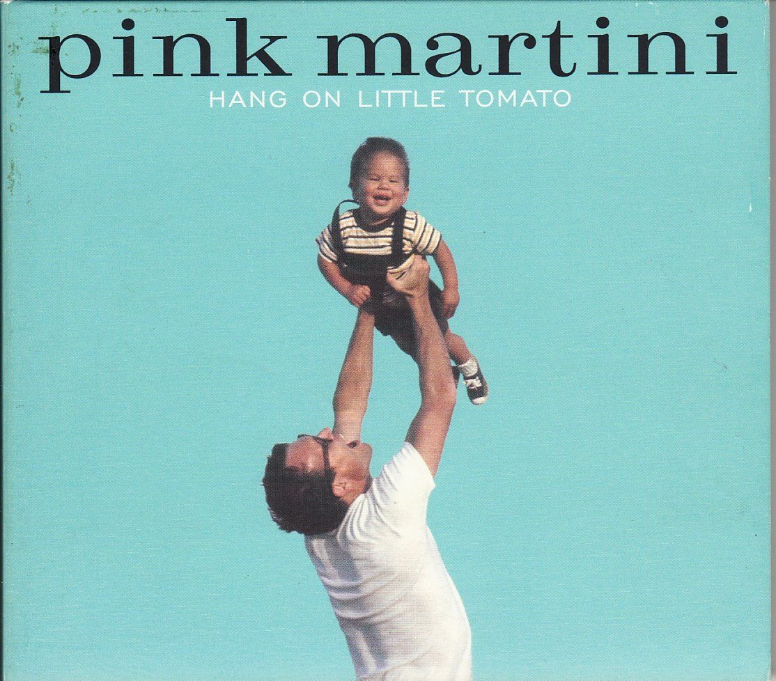 CD: PINK MARTINI Hang on little tomato – Nuovo (secondo la descrizione) da Boussens venduto da catfood01