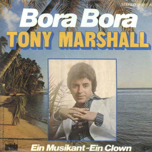 Dischi in vinile: Marshall Tony - Bora Bora (7") – Usato da Romanshorn venduto da and_2nf7
