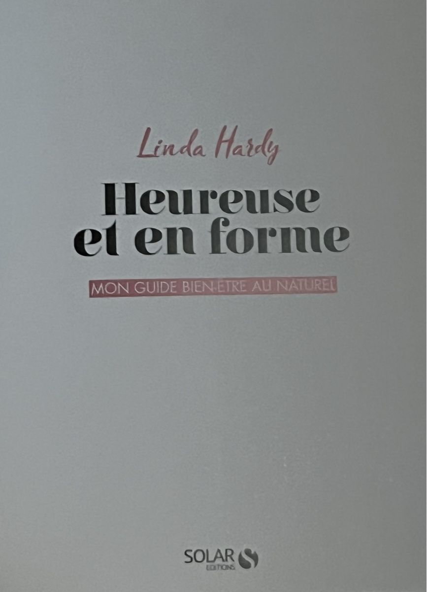 Libri: Linda Hardy Heureuse et en forme – Usato da La Tour-de-Peilz venduto da Pansy02 2