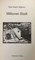 Stephan Peter Martin, Millionen Stadt