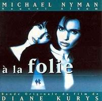 MICHAEL NYMAN (CD) à la folie  (Soundtrack)