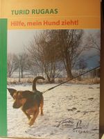 Turid Rugaas: Hilfe, mein Hund zieht!