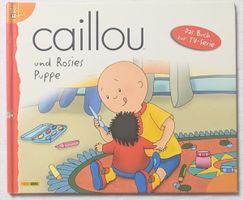 Bilderbuch - Caillou und Rosies Puppe  - Panini Books