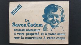 Werbung Seife. Buvard. Le Savon Cadum.