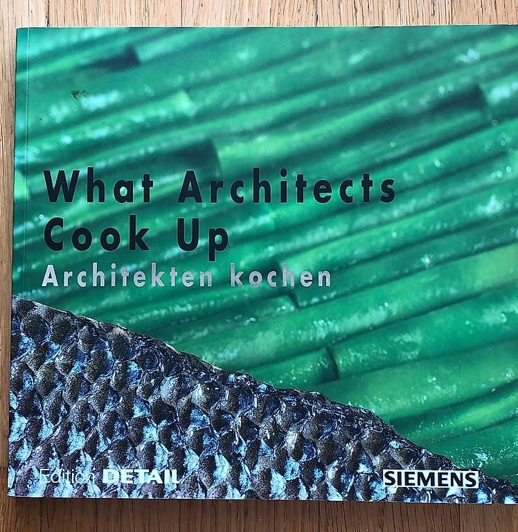 Bücher: What Architects Cook Up – Gebraucht aus Zürich von johannes-1234