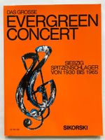 Notenbuch Evergreen Concert Schlager Klassiker 1930 - 1965