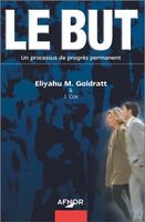 Le But - Un processus de progrès permanent