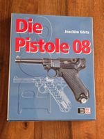 Die Pistole 08, Parabellum, Joachim Görtz, Stocker-Schmid