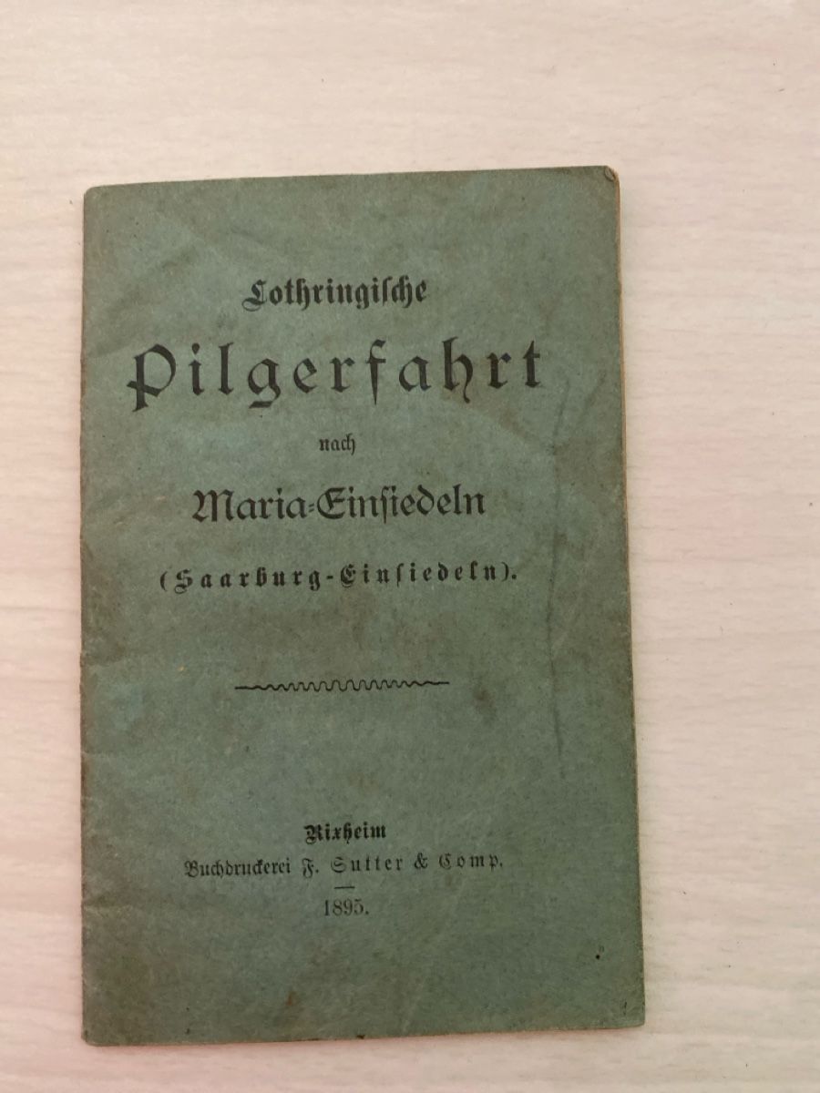 Bücher: Pilgerfahrt lothringische nach Einsiedeln 1895 – Gebraucht aus Pfäffikon SZ von Anita8808