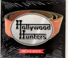 Hollywood Hunters ‎– Dédicaces