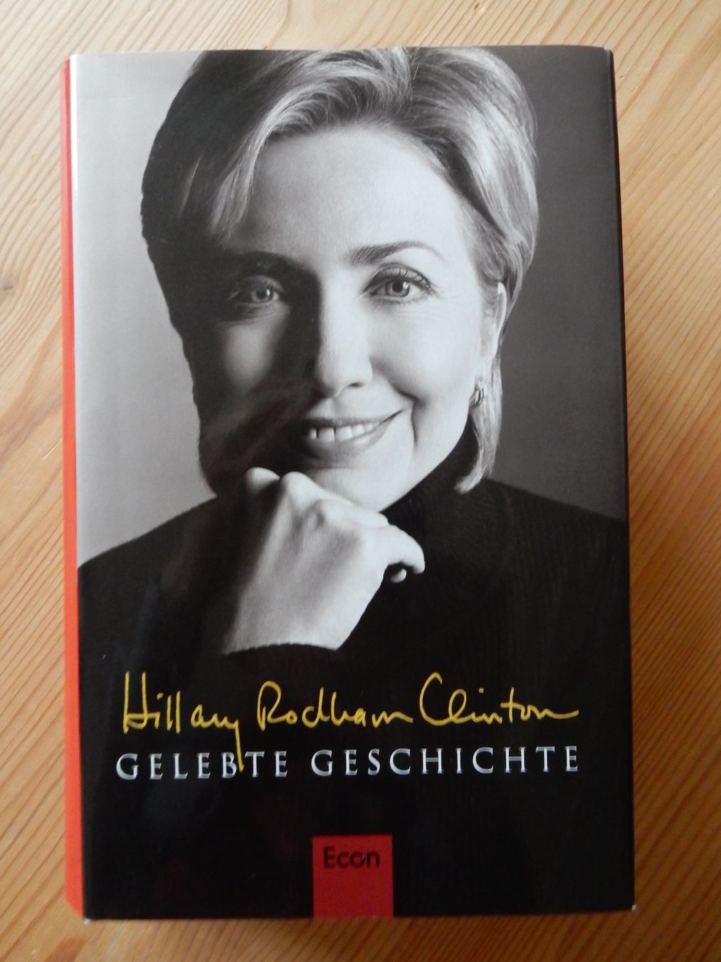Libri: Buch Biographie Hillary Clinton 'Gelebte Geschichte' - Econ – Nuovo (secondo la descrizione) da Jona venduto da JOberg_25