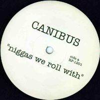 Canibus – Niggas We Roll With