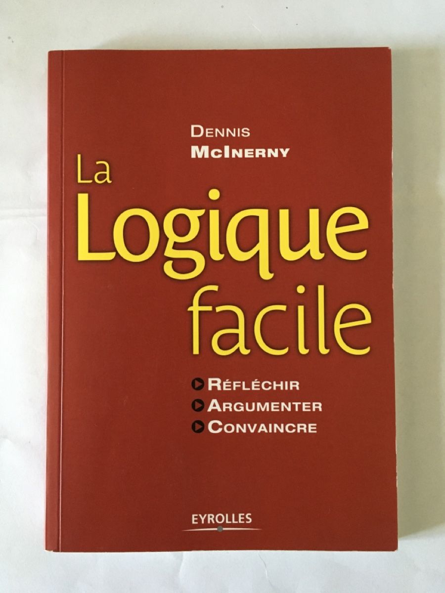 Bücher: La Logique facile. Réfléchir - Argumenter - Convaincre – Gebraucht aus Düdingen von pyl_dv98