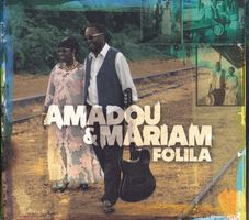 Amadou & Mariam – Folila