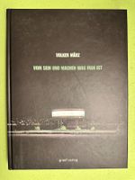 Volker März: Vom Sein und Machen was man ist