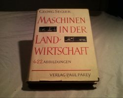 Maschinen in der Landwirtschaft,Georg Segler,alt📚Top